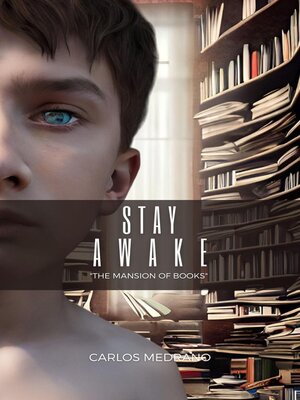 cover image of Stay Awake, the Mansion of books